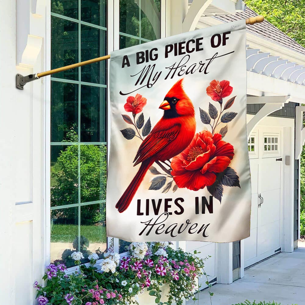 Cardinal Flag A Big Piece Of My Heart Lives In Heaven Flag MLN3687F