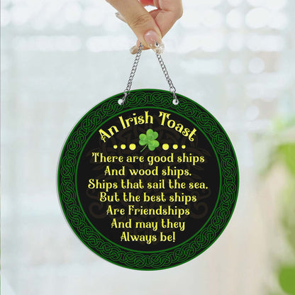 An Irish Toast St. Patrick's Day Ireland Suncatcher Acrylic Hanging Sign TQN4700AS
