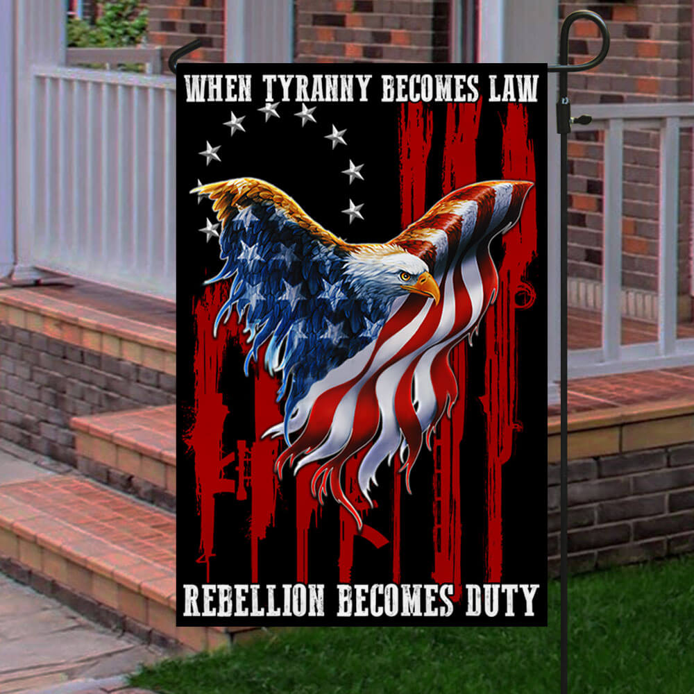 Betsy Ross Flag When Tyranny Becomes Law Rebellion Becomes Duty Flag THB3530Fv1
