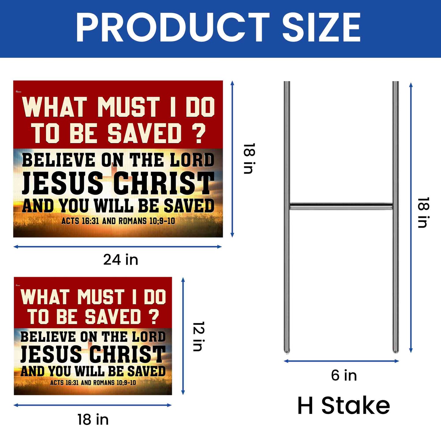 Believe On The Lord Jesus Christ And You Will Be Saved Yard Sign MLN3758YS