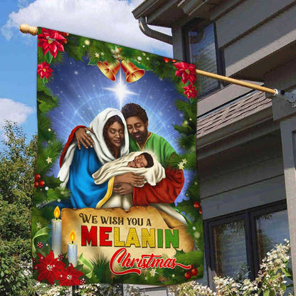 Black Holy Family Nativity Flag We Wish You A Melanin Christmas MLN2043F