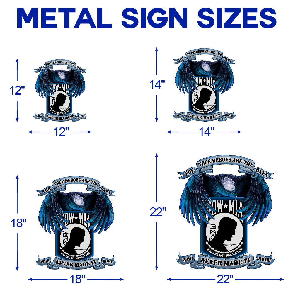 Pow Mia True Heroes, You Are Not Forgotten Hanging Metal Sign MBH16F