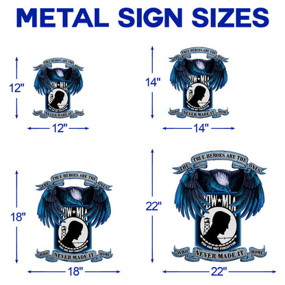 Pow Mia True Heroes, You Are Not Forgotten Hanging Metal Sign MBH16F