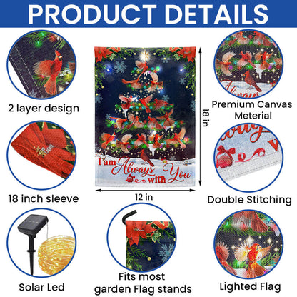 Cardinals Christmas Tree, I Am Always With You Cardinal Solar Led Garden Flag TPT2323SF
