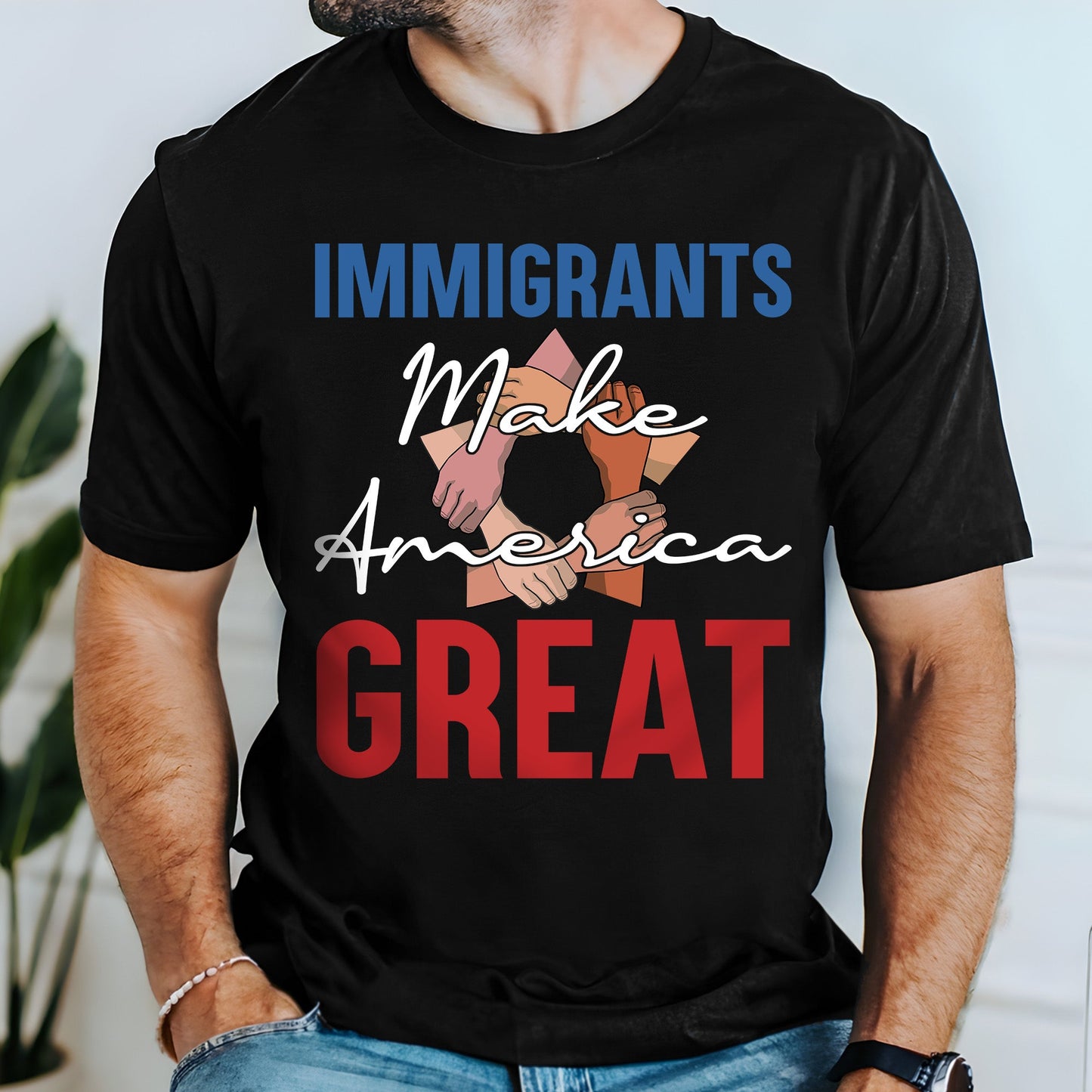 Immigrants Make America Great T-Shirt TQN4772TS