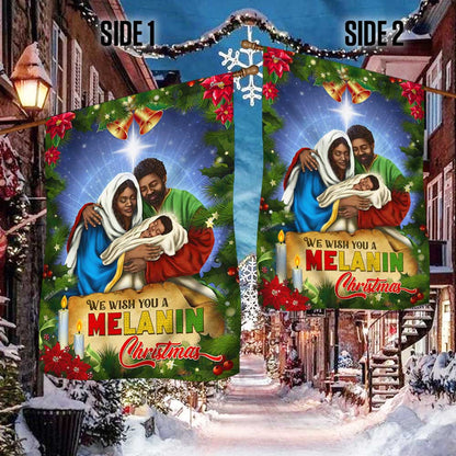 Black Holy Family Nativity Flag We Wish You A Melanin Christmas MLN2043F