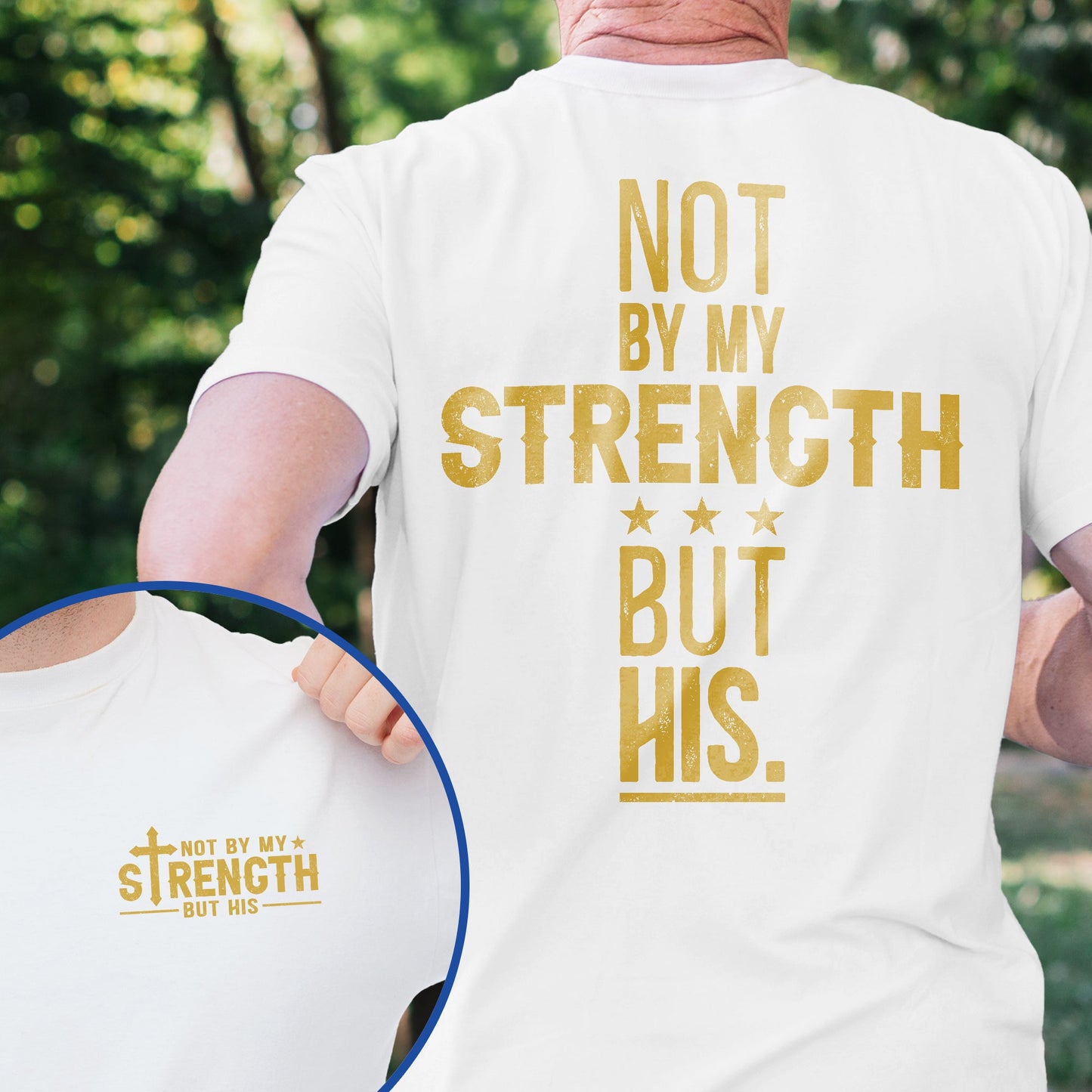 Not By My Strength But His Bible Verse Shirt Mens Christian Religious Shirt MLN5042TS
