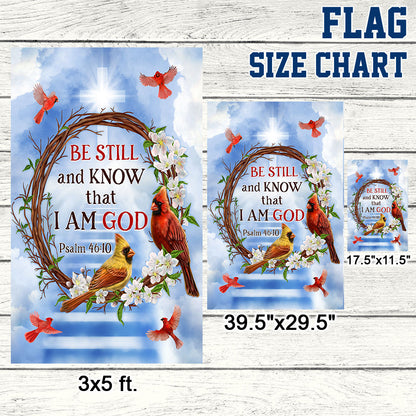 Be Still And Know That I Am God Cardinal Flag TQN308F