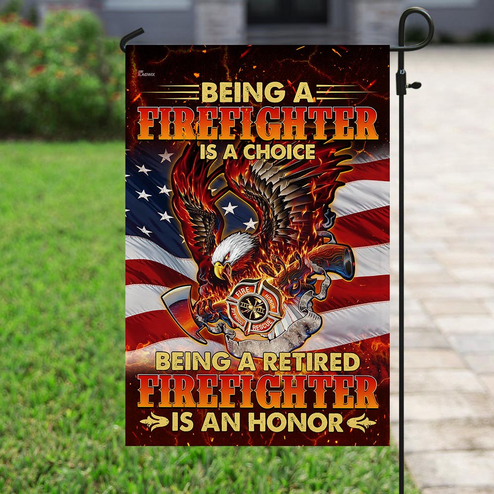 Being A Retired Firefighter Is An Honor Flag