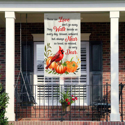 Cardinal Fall Pumpkins Flag Those We Love Don't Go Away Cardinal Flag MLN3756F
