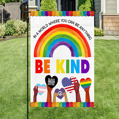 Be Kind Flag  In A World Where You Can Be Anything Be Kind Hippie Flag MLN302F