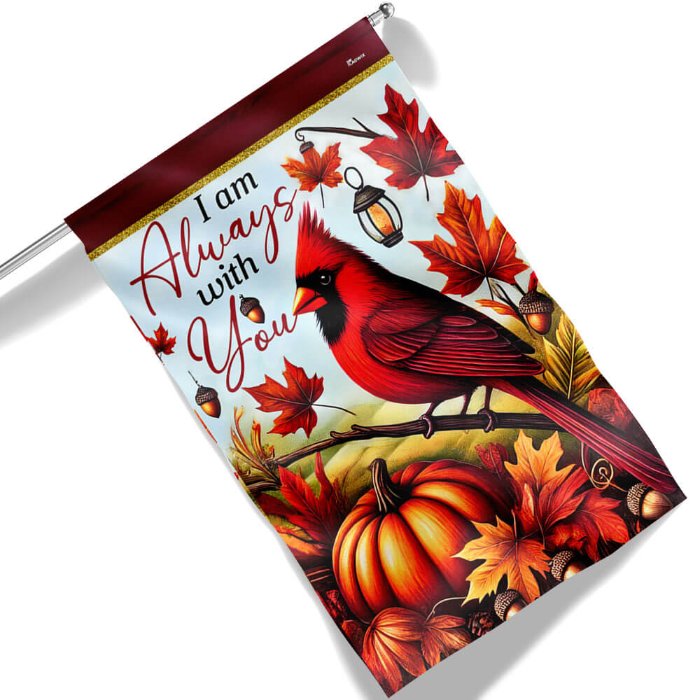 Cardinal Fall Leaves I Am Always With You Flag MLN3656F