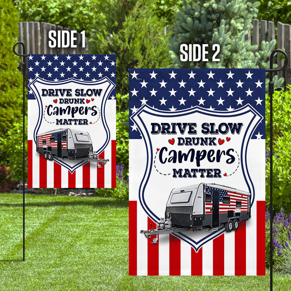 Camping Trailer Flag Drive slow Drunk Campers Matter LHA1998F