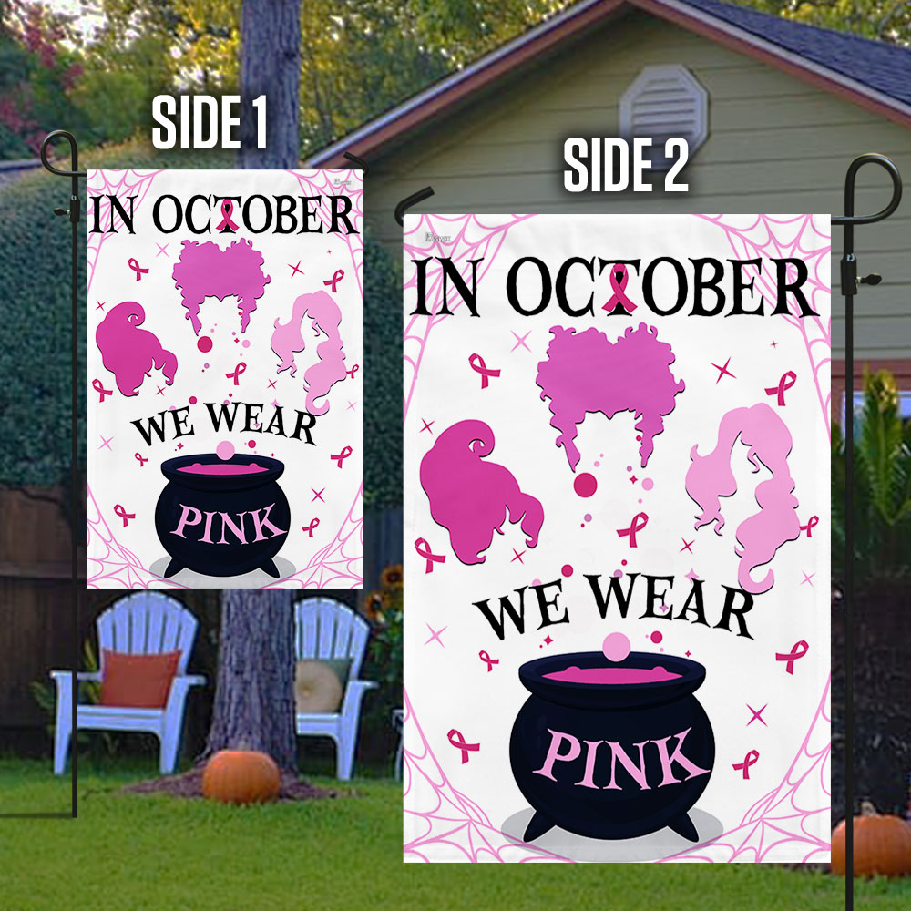 Breast Cancer Awareness Flag In October We Wear Pink TQN1686F