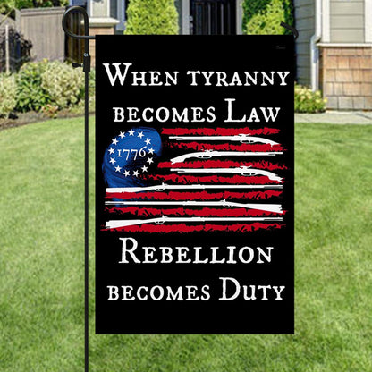 Betsy Ross Flag When Tyranny Becomes Law Rebellion Becomes Duty MLN915F