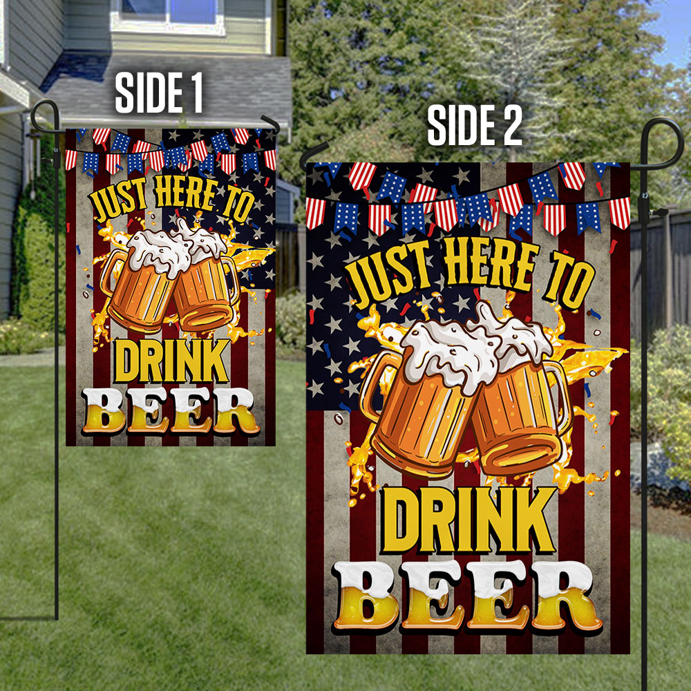 Beer Flag Just Here To Drink Beer QNK848F