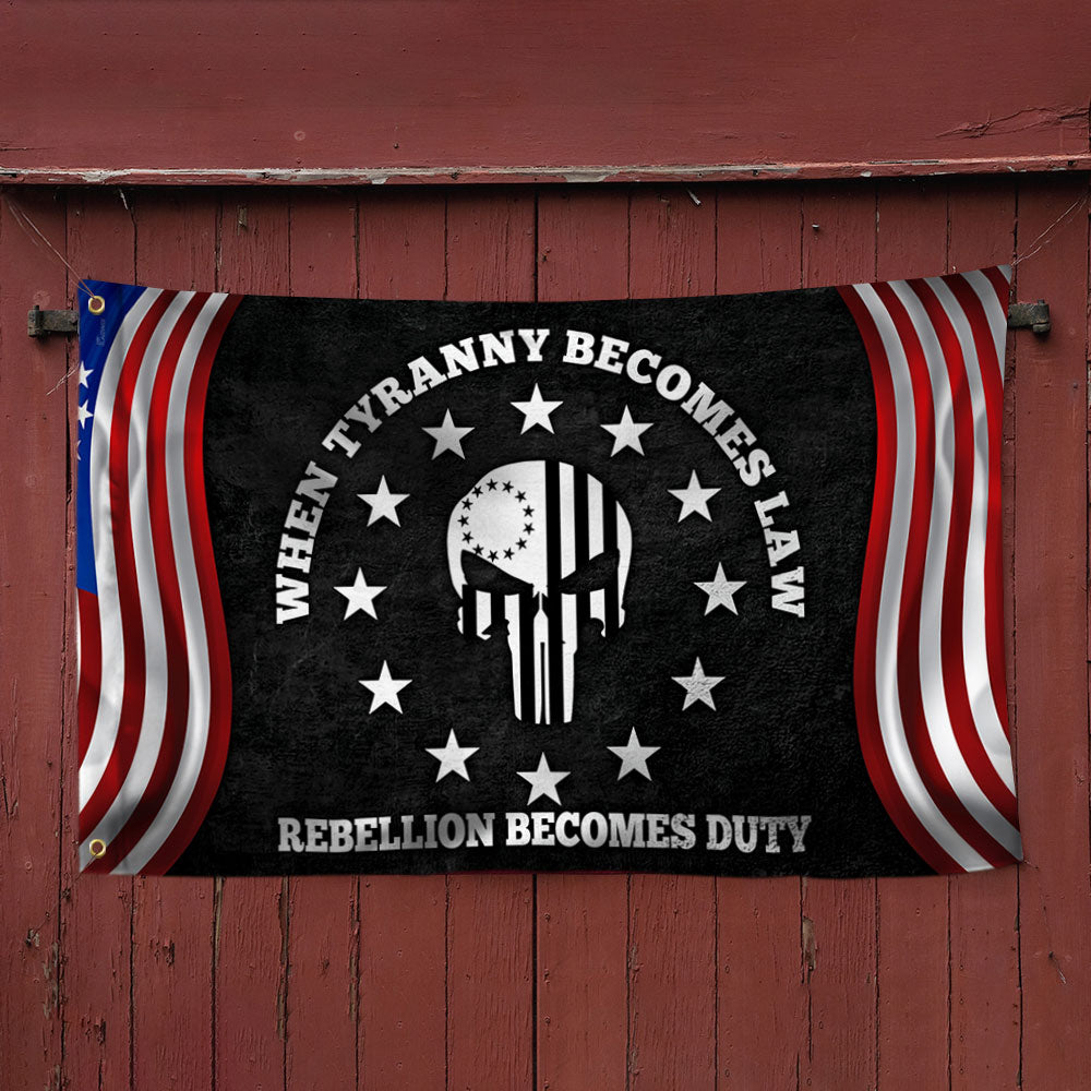 Betsy Ross 1776 Grommet Flag When Tyranny Becomes Law  Rebellion Becomes Duty TQN225GF
