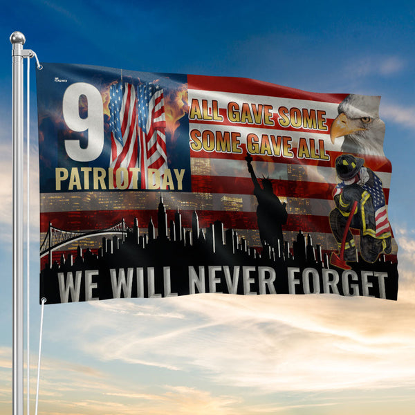 911 Patriot Day We Will Never Forget All Gave Some Some Gave All American Grommet Flag MLN6303HVN