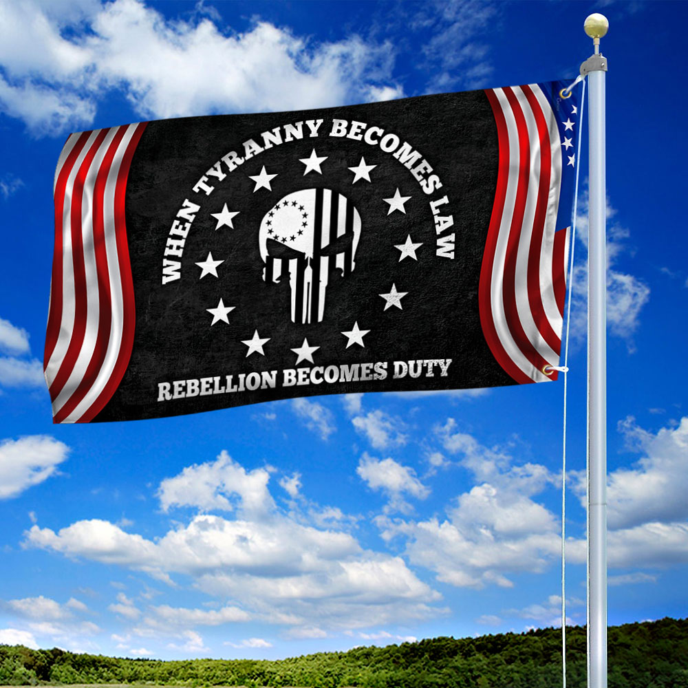 Betsy Ross 1776 Grommet Flag When Tyranny Becomes Law  Rebellion Becomes Duty TQN225GF