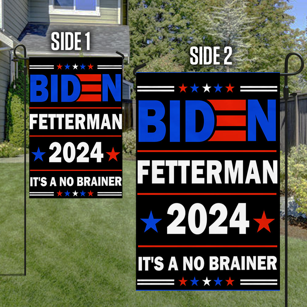 Biden Fetterman 2024 It's A No Brainer Anti-Biden Flag TQN719F