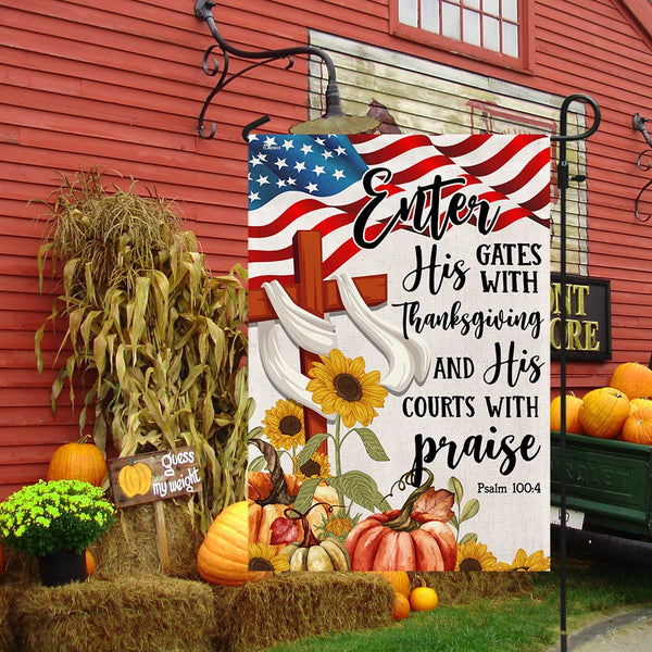 Fall Thanksgiving Flag Enter His Gates With Thanksgiving And His Courts With Praise MLN1746F