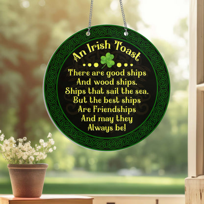 An Irish Toast St. Patrick's Day Ireland Suncatcher Acrylic Hanging Sign TQN4700AS