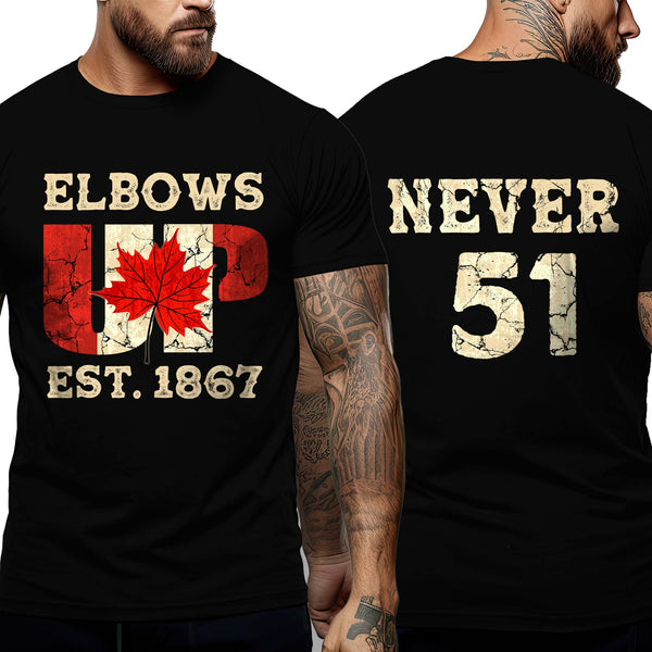 Elbows Up Canada Never 51 Shirt Canadian Pride True North Strong and Free MLN5422PMN