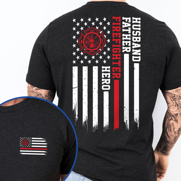 Firefighter American T-Shirt Husband Father Firefighter Hero T-Shirt VTM1237NTH
