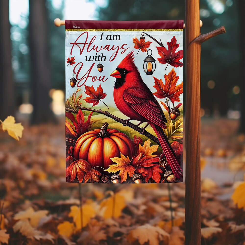 Cardinal Fall Leaves I Am Always With You Flag MLN3656F