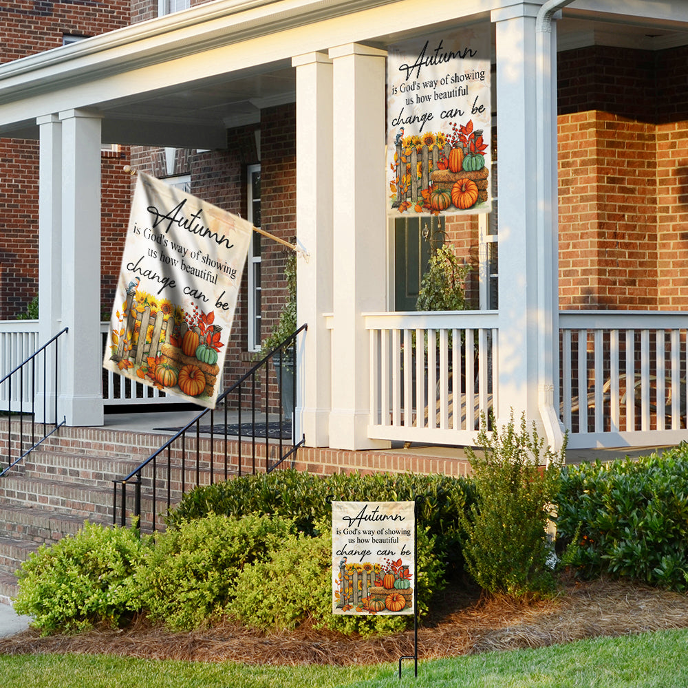 Autumn Is God's Way Of Showing Us How Beautiful Change Can Be Fall Flag TQN3801F