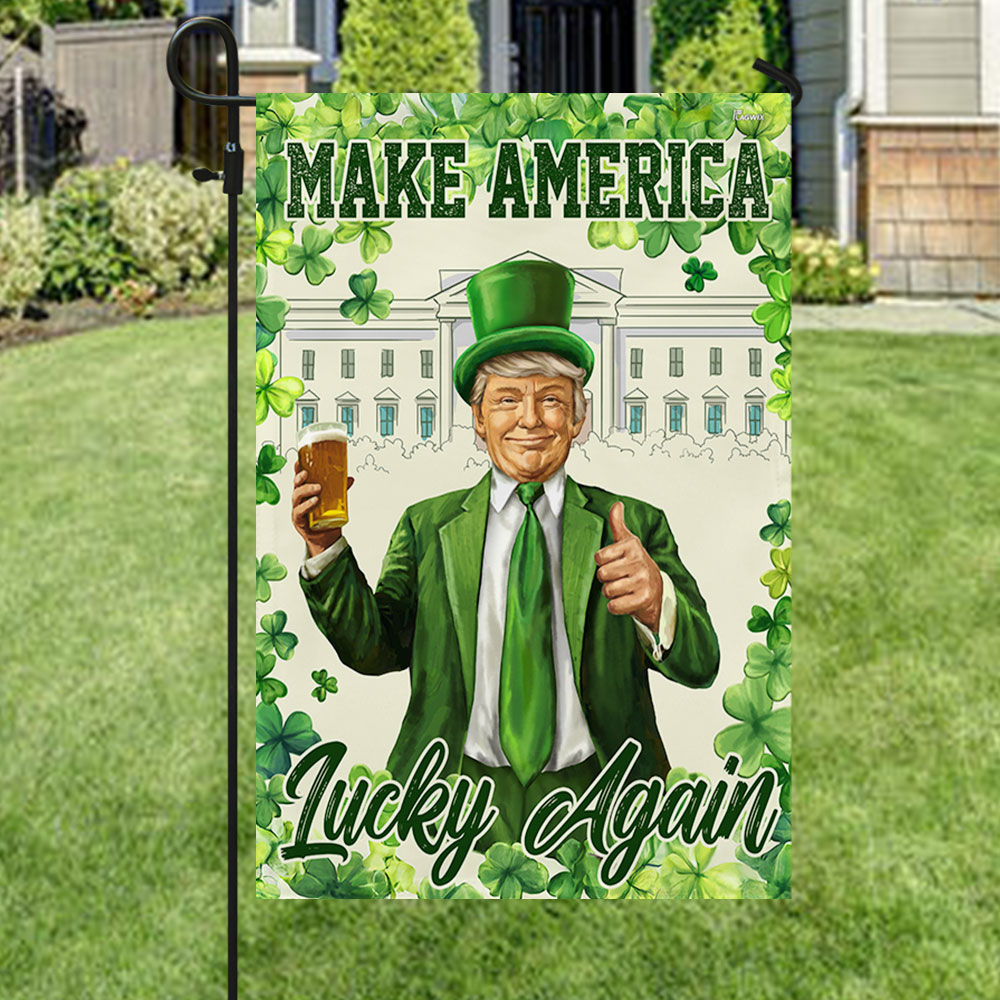 Make America Lucky Again Irish Saint Patrick's Day Trump Flag TQN4846HVN