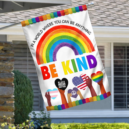 Be Kind Flag  In A World Where You Can Be Anything Be Kind Hippie Flag MLN302F