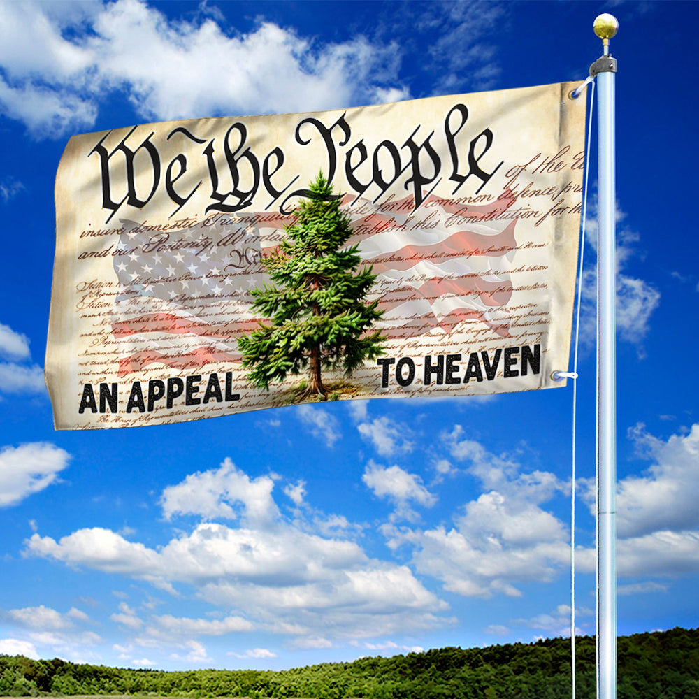 An Appeal To Heaven We The People Grommet Flag TQN3255GF