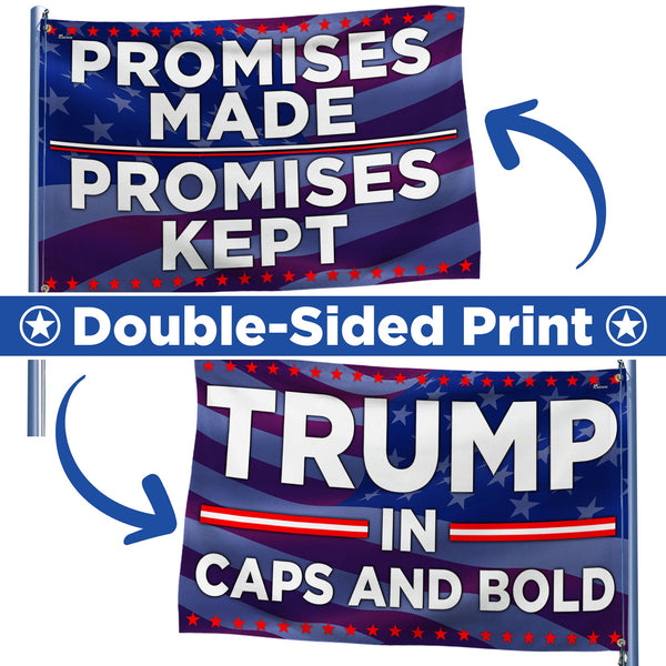 Trump Promises Made Promises Kept Grommet Flag TQN5365LTH