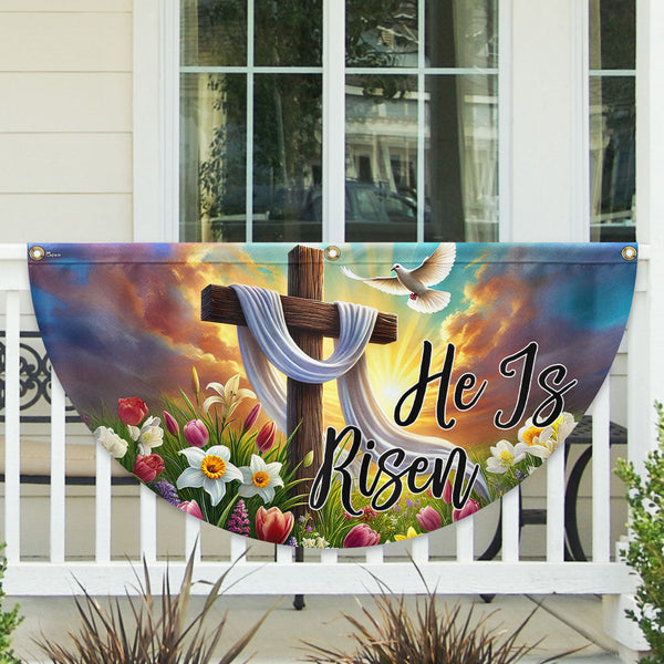 Christian Cross Easter Day He Is Risen Non-Pleated Fan Flag MLN5327DNV
