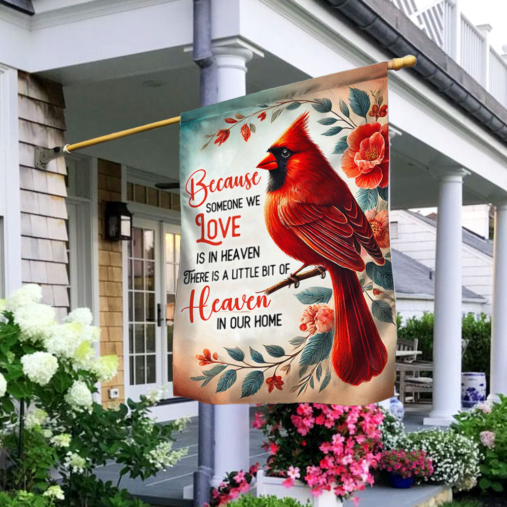 Cardinal Flag There Is A Little Bit Of Heaven In Our Home Flag MLN3696F