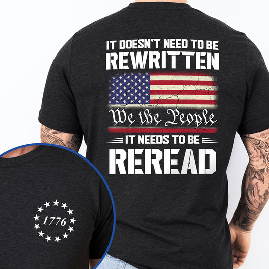 We The People Shirt It Doesn't Need To Be Rewritten Shirt MLN5040TS