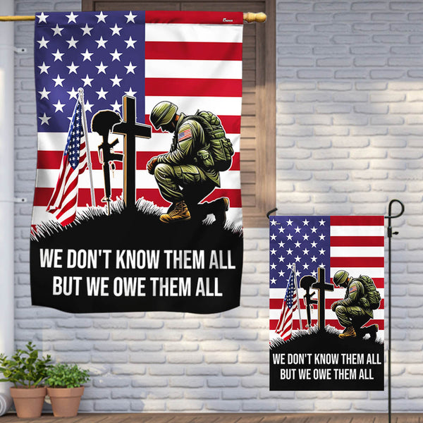 FLAGWIX  Veteran Kneeling Soldier Christian Cross We Don't Know Them All But We Owe Them All Flag MLN2308F